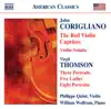 Philippe Quint & William Wolfram - Corigliano: The Red Violin Caprices, Violin Sonata - Thomson: 5 Ladies, Portraits